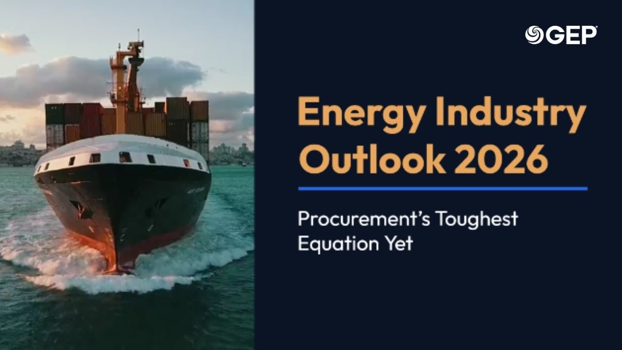 Energy Industry Outlook 2026: Procurement&rsquo;s Toughest Equation Yet