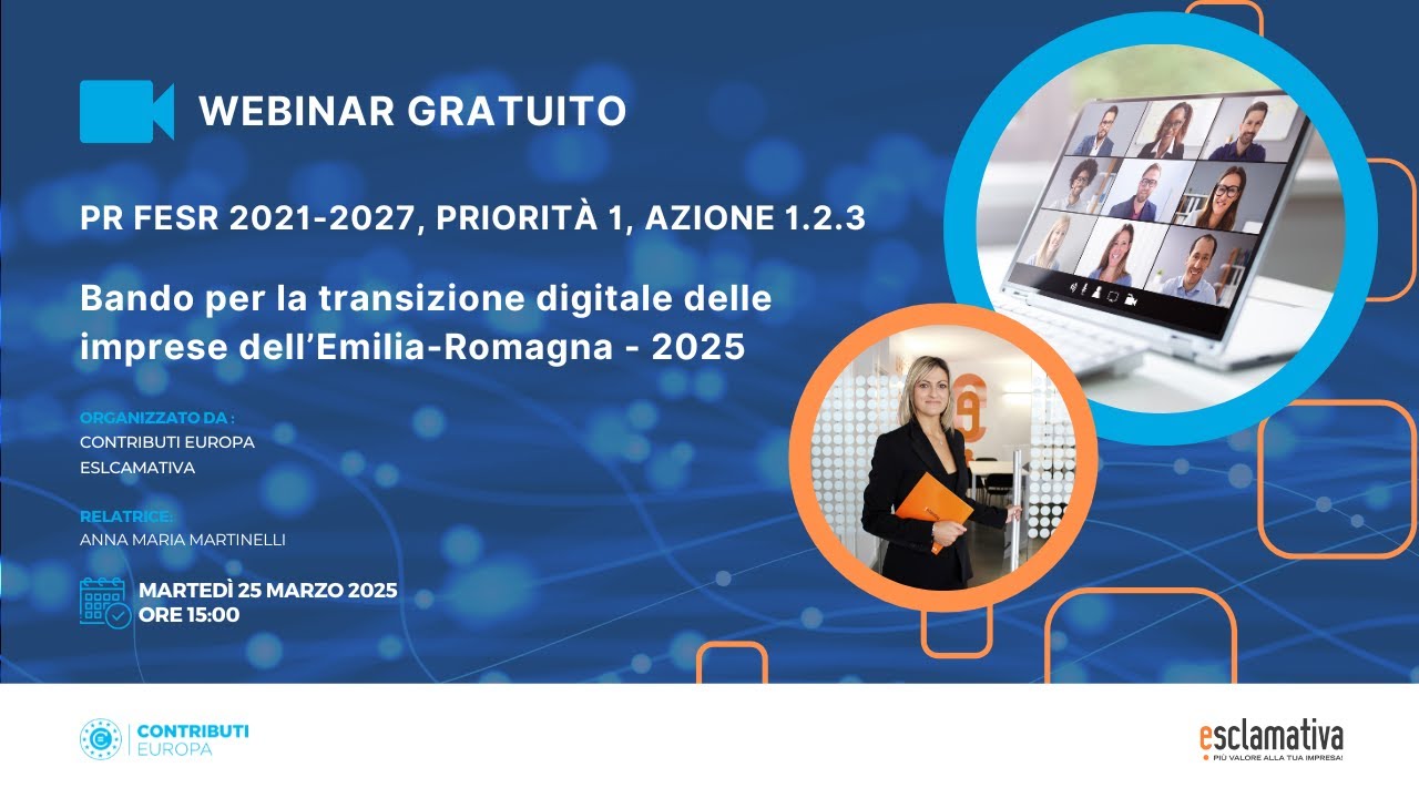 NUOVO WEBINAR: Bando per la transizione digitale delle imprese dell’Emilia-Romagna - ANNO 2025