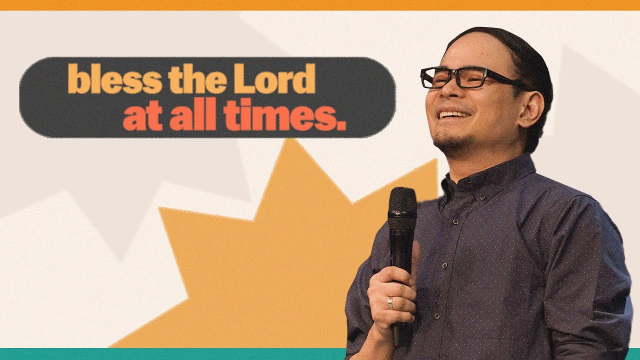 Bless the Lord At All Times | Pastor Ru Dela Torre