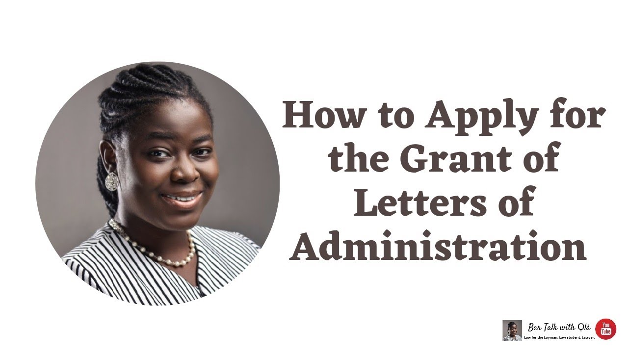 How to obtain letters of administration in Nigeria | Administration of Estates | Bar Talk With Ọlá