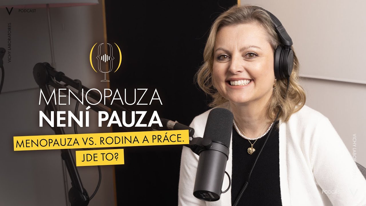 Menopauza vs. rodina a práce. Jde to? / Menopauza není pauza #2