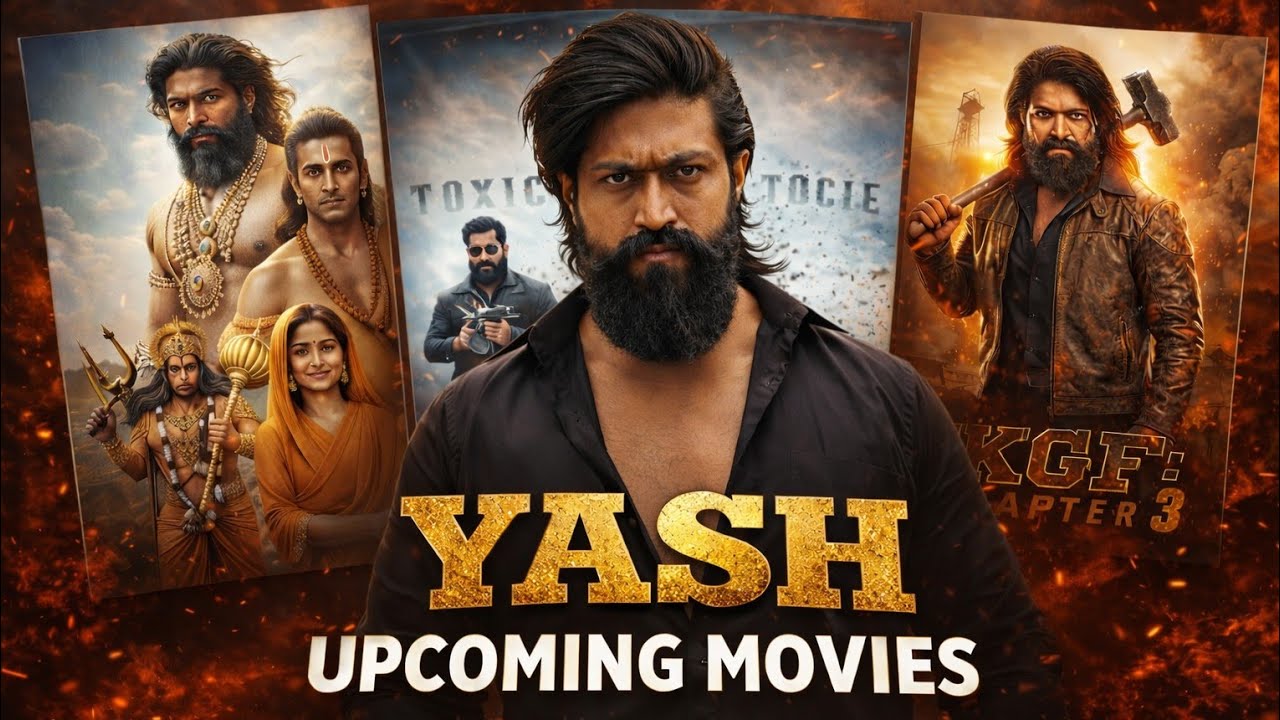 Rocking Star Yash Upcoming Movies 2026&ndash;2028 | Yash Ki Aane Wali Filmein | KGF Star