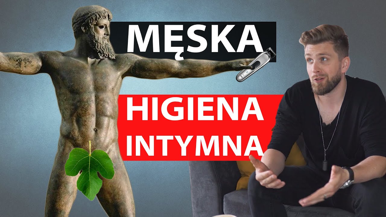MĘSKA HIGIENA INTYMNA - jak o nią zadbać?