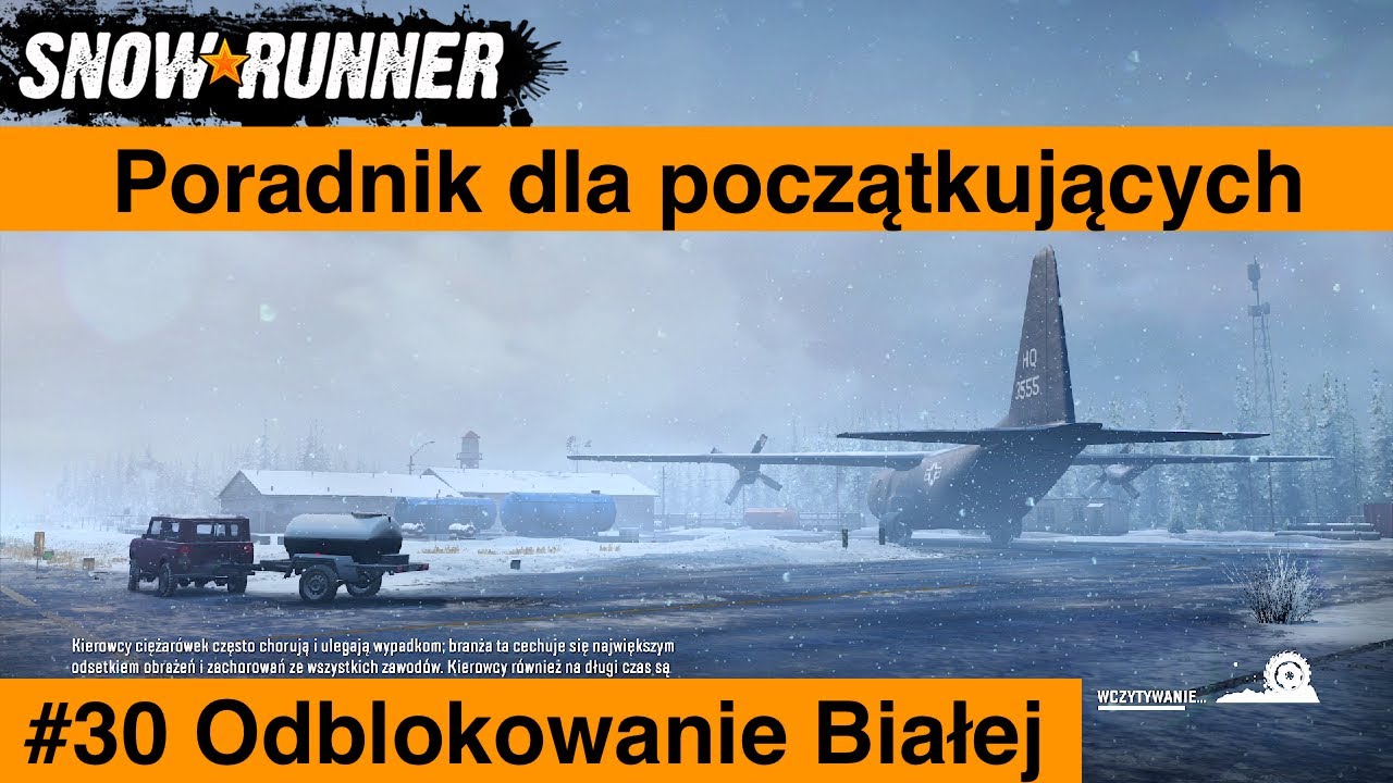 Snowrunner Poradnik dla początkujących #30 Odblokowanie Białej Doliny 🇵🇱