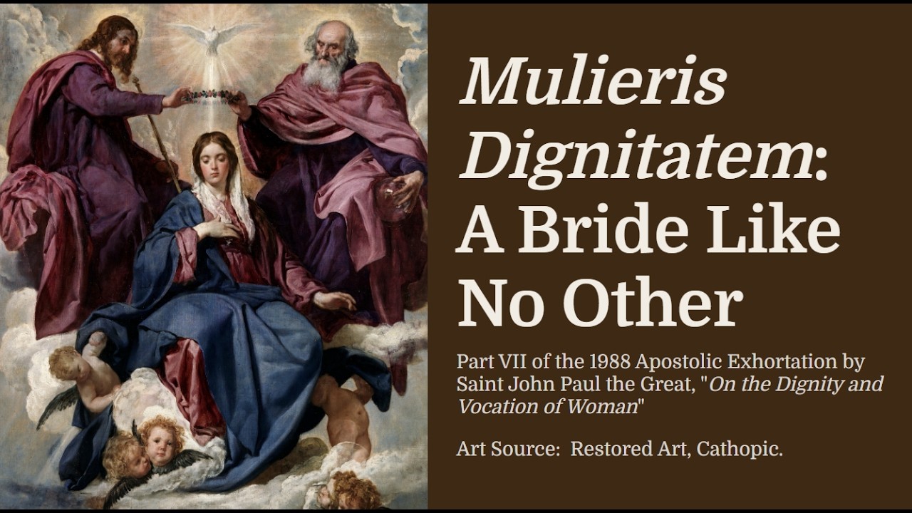 A Bride Like No Other: Part VII of Mulieris Dignitatem