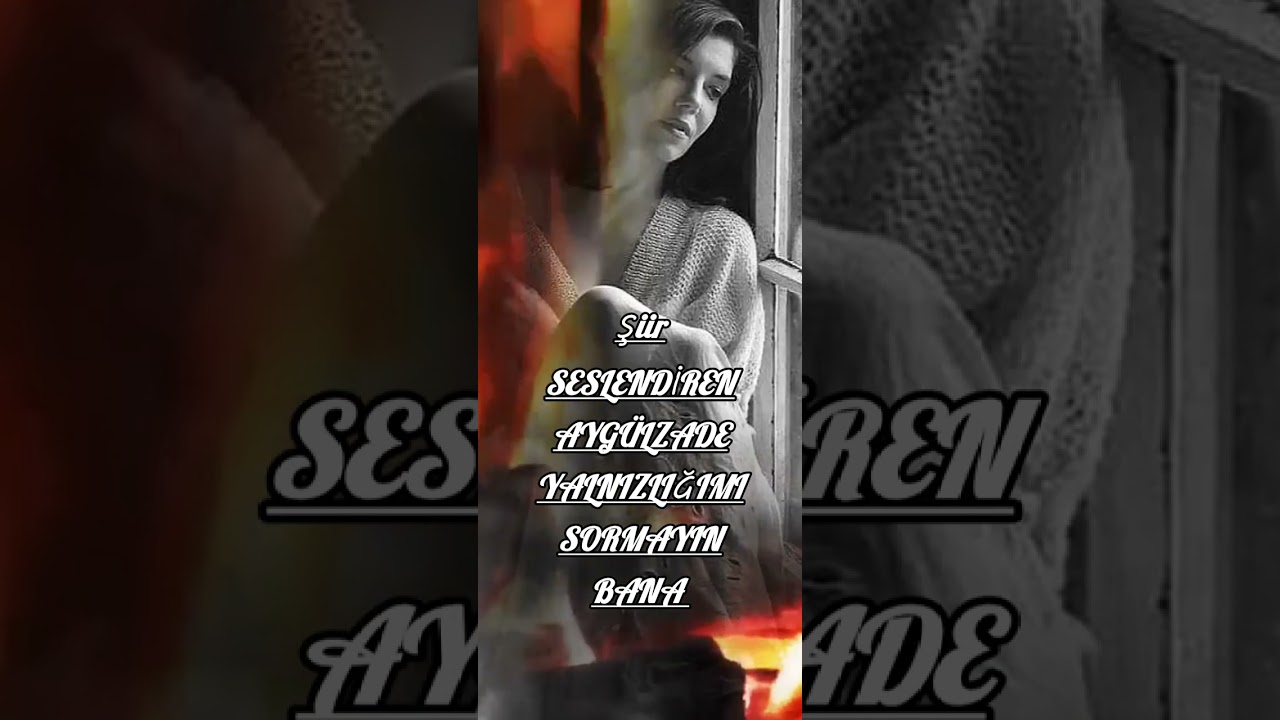 Yalnızlığımı sormayın BANA.. şiir SESLENDİREN AYGÜLZADE ✍🏻🎙️