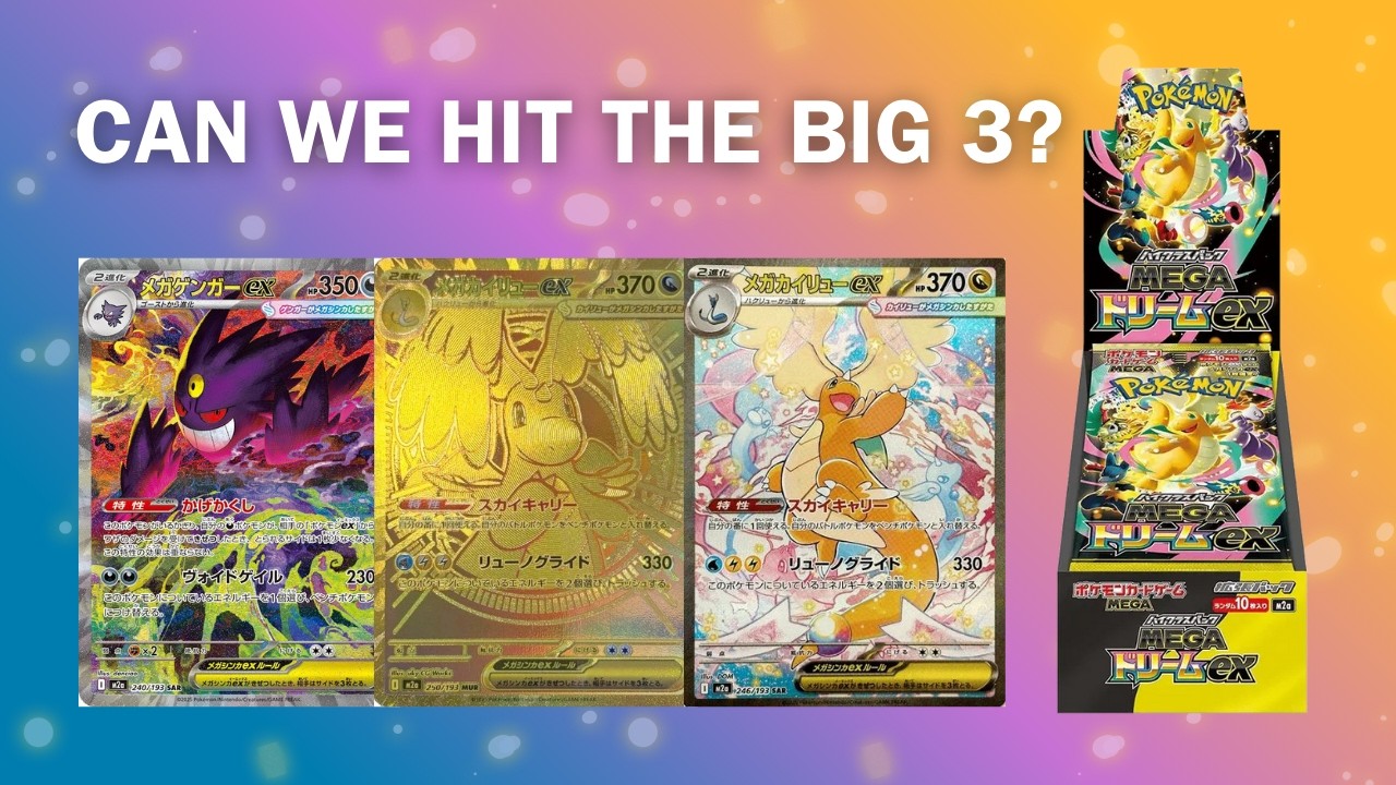 Opening 2 Mega Dream ex Booster Boxes | Can We Hit The Big 3?