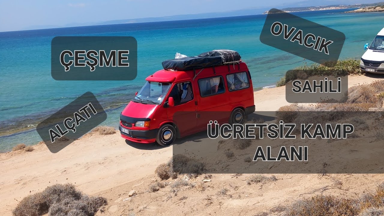 ALAÇTİ /ÇEŞME OVACIK KÖYÜ SAHİLİ ÜCRETSIZ KAMP ALANI