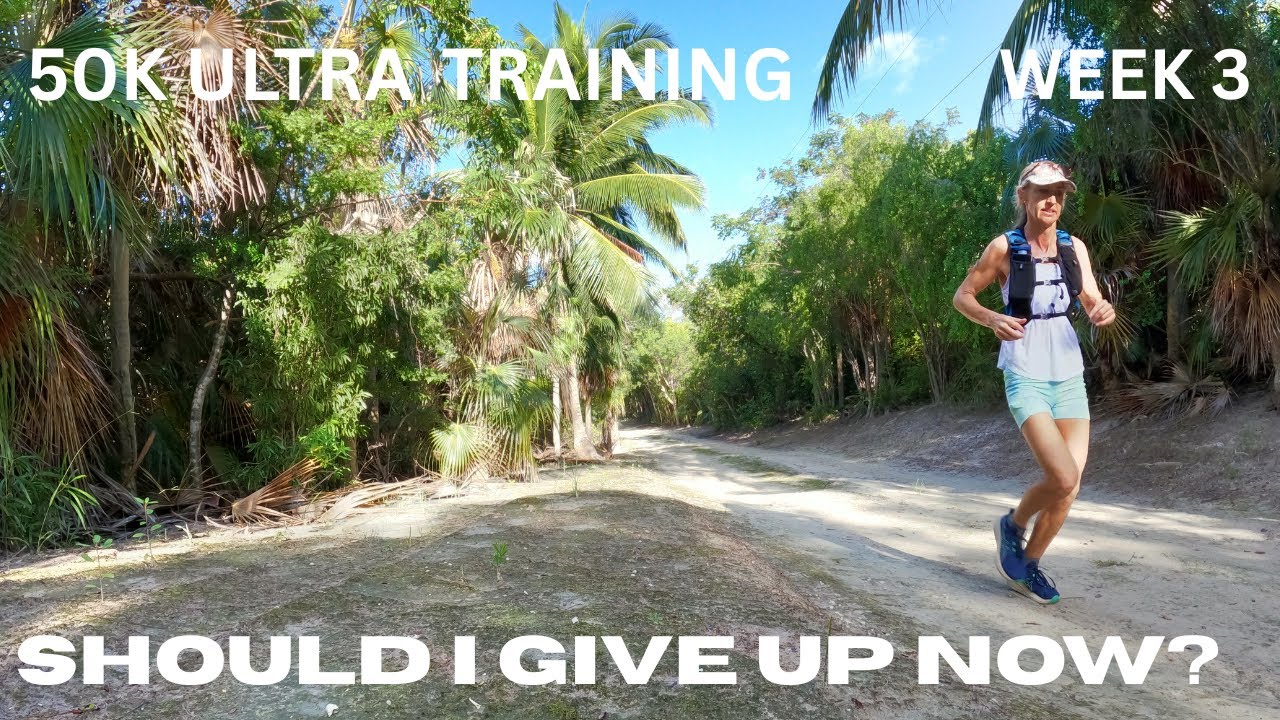Should I Quit? 50K Mountain Ultra Training Week 3 in the Bahamas