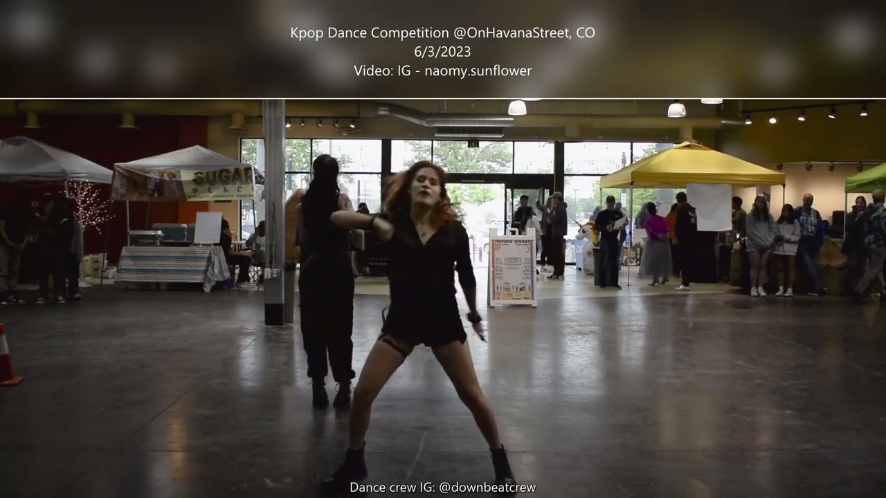 Kpop Dance Competition @OnHavanaStreet, CO 6/3/2023 - Downbeat