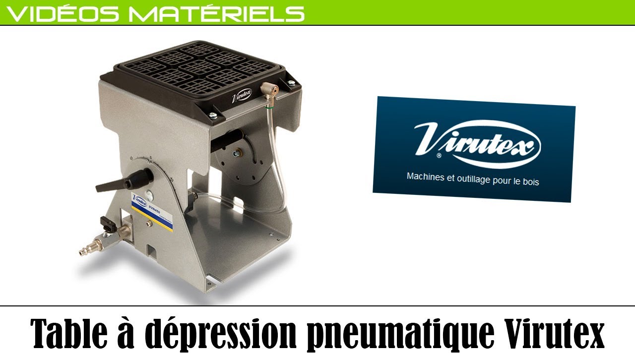 Table à dépression pneumatique Virutex