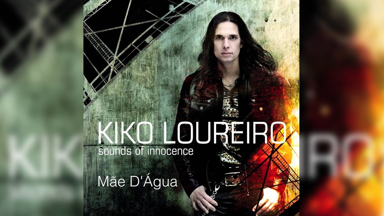 Mãe D'Água - Kiko Loureiro