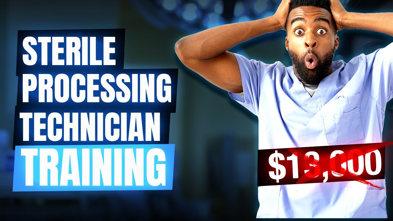 Sterile Processing Technician Training - Financial Reality EXPOSED