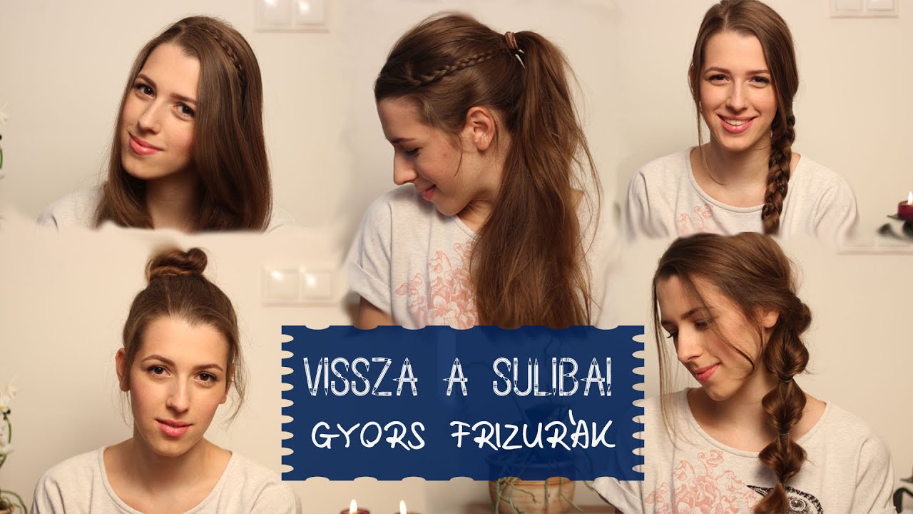 5 gyors frizura ötlet | VISSZA A SULIBA!