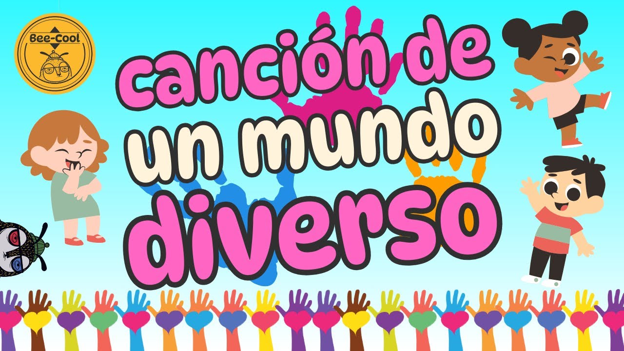 Un Mundo Diverso - Canción sobre la Inclusión