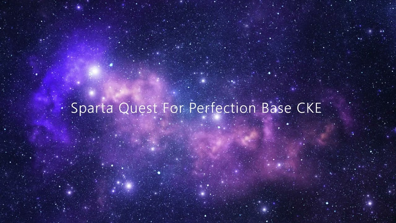 Sparta Quest For Perfection Base CKE