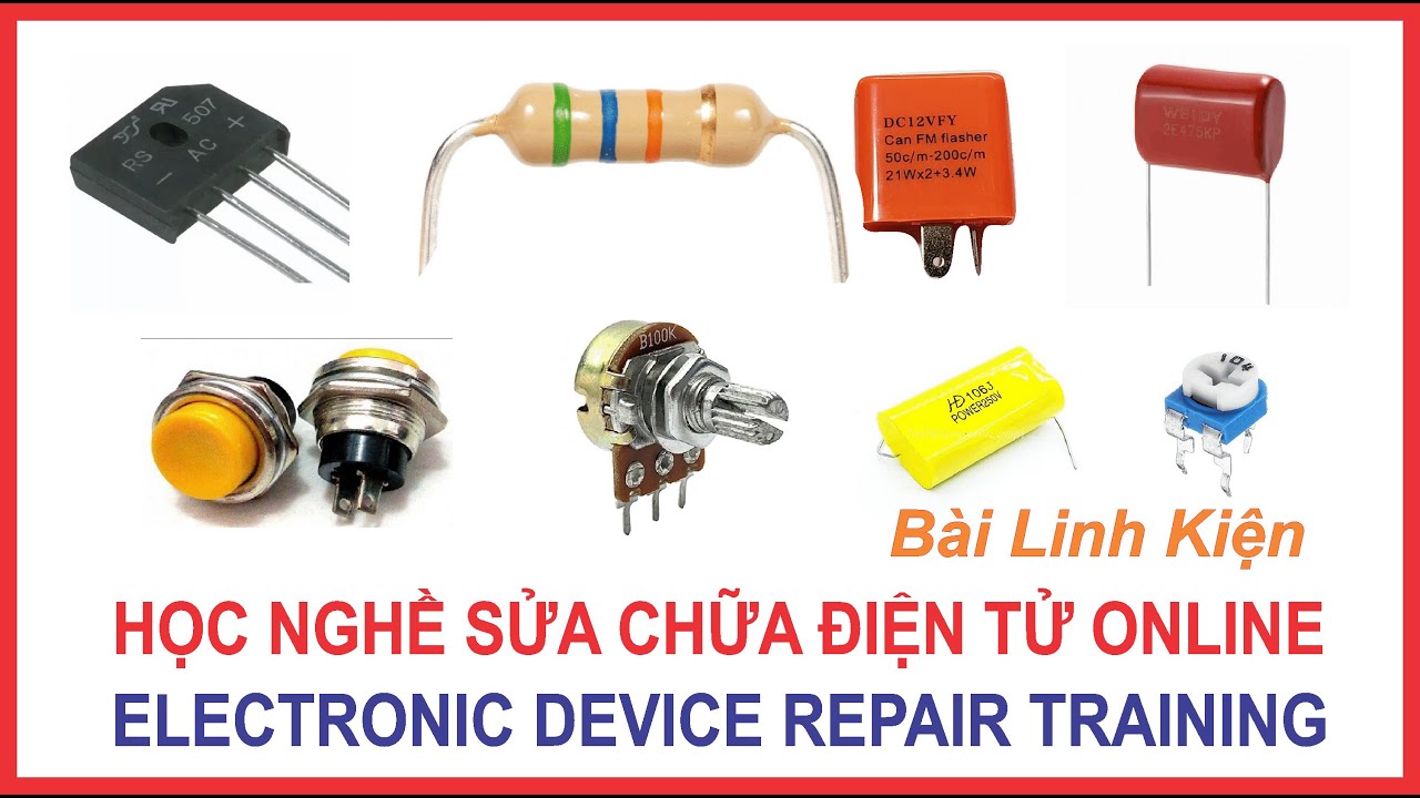 🔴 TRỰC TIẾP:Learn Electronics Directly Electronic  - Học Điện Tử Trực Tiếp Các Linh Kiện Điện Tử