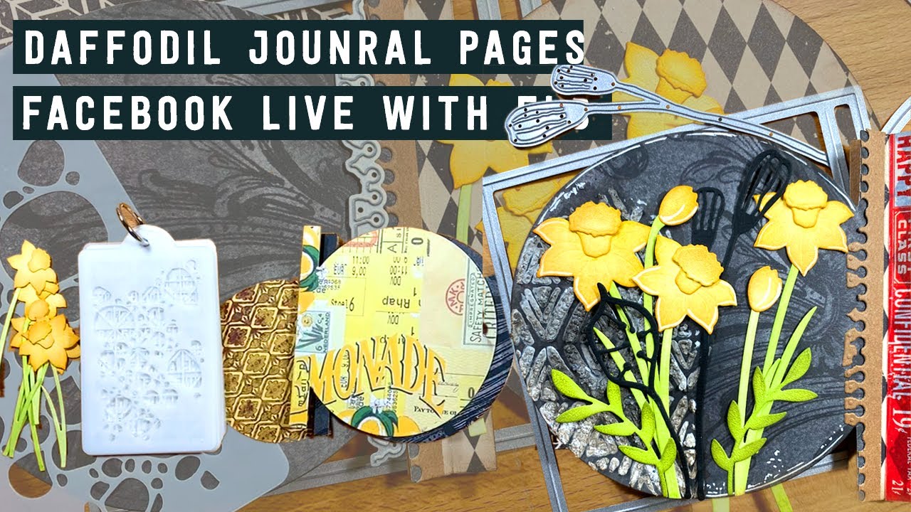 Daffodil Journal Pages | Facebook LIVE with Els