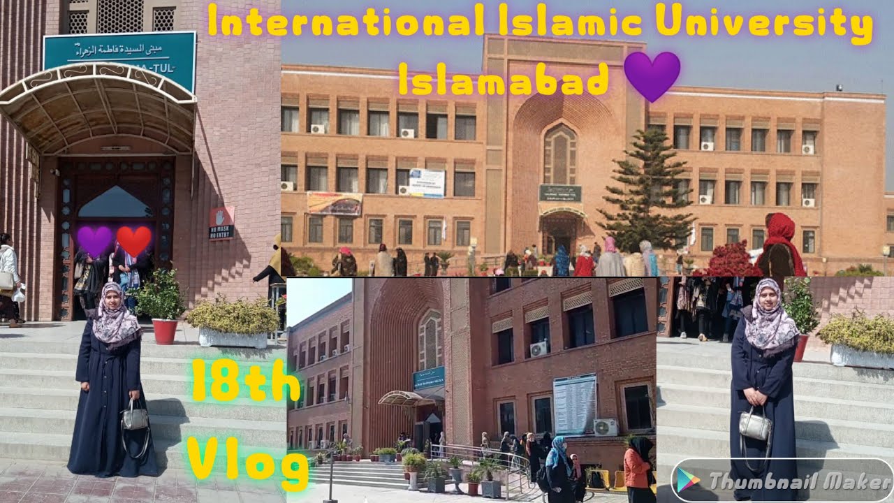 A day in International Islamic University Islamabad || I had Completed my LLB degree from IIUI