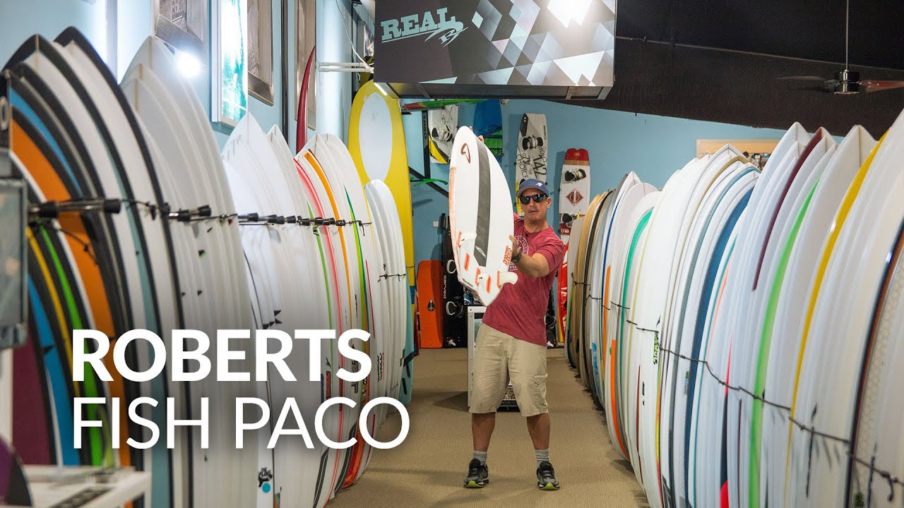 Roberts Fish Paco Surfboard Review