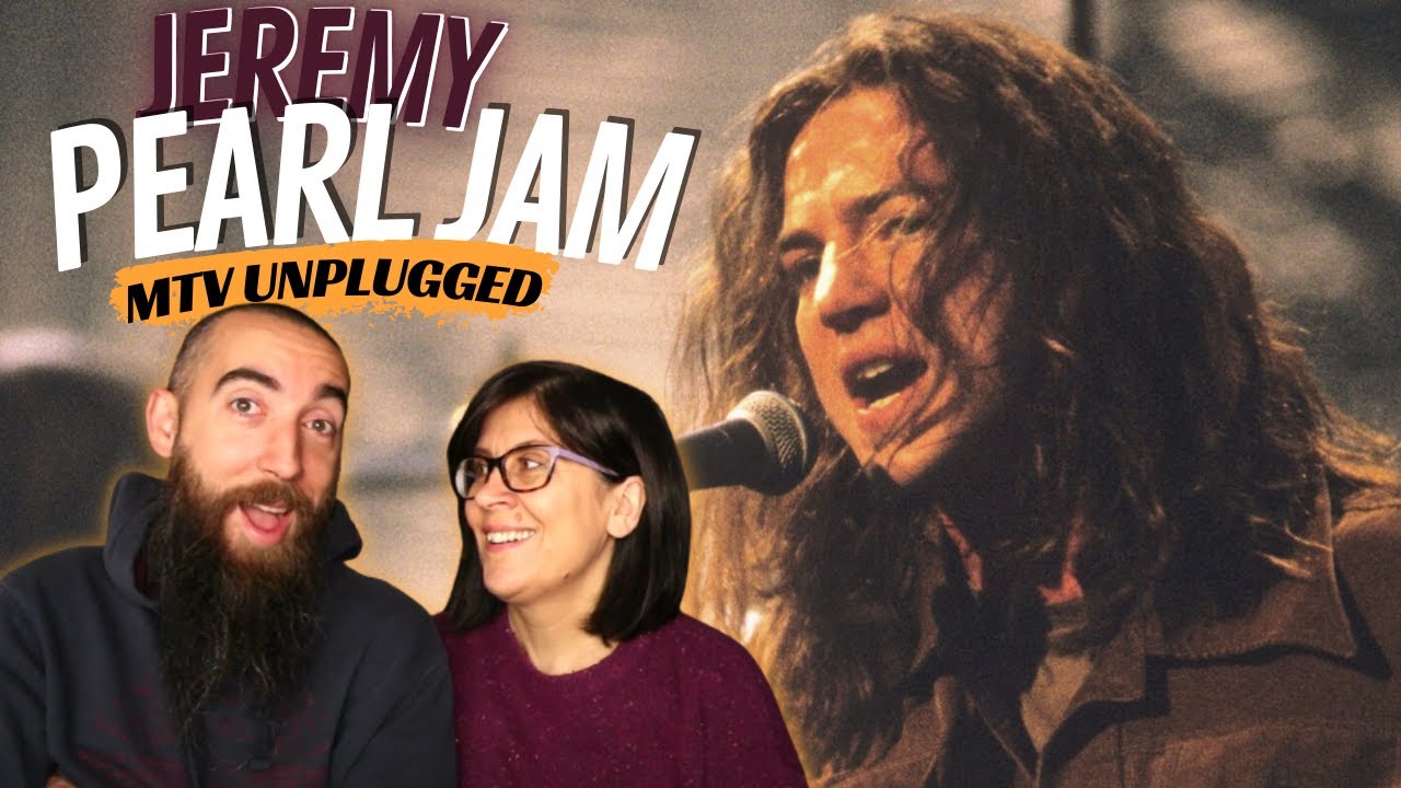 Pearl Jam - Jeremy (Live MTV Unplugged) (REACTION) with my wife