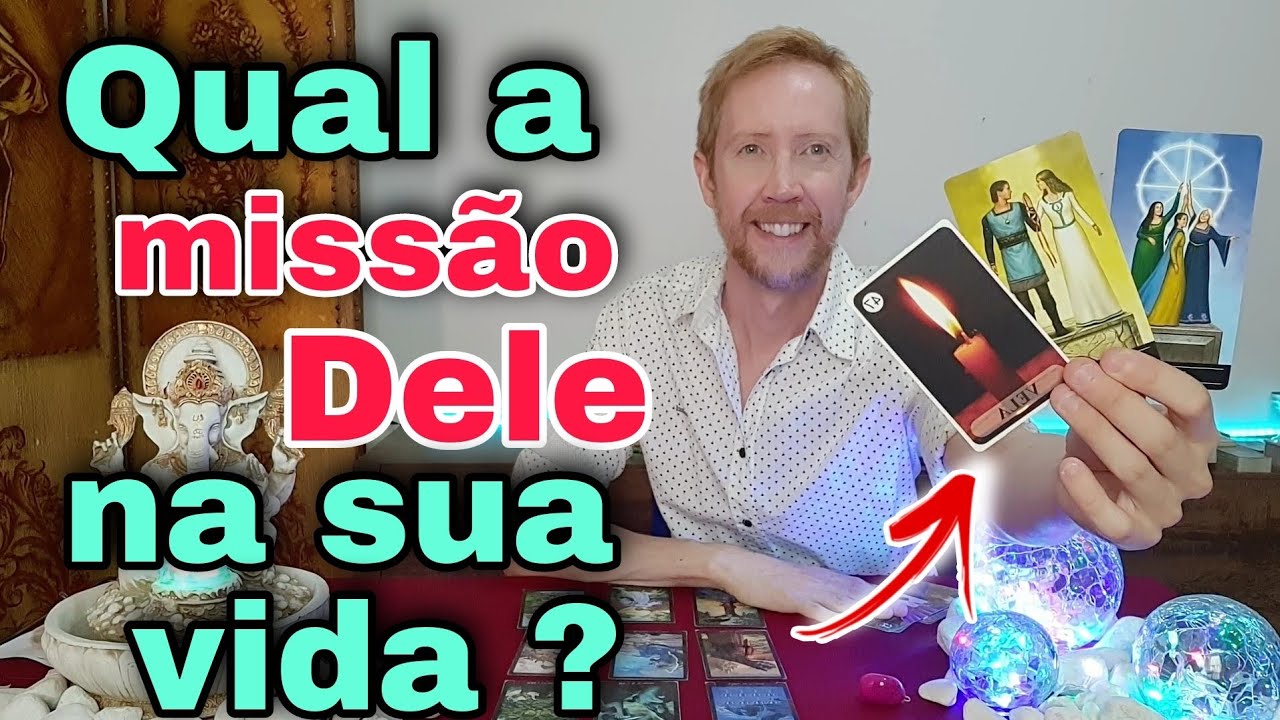 Qual a missão dele na sua vida ? Porque ele entrou na minha vida tarot ?Qual futuro dessa relação ?