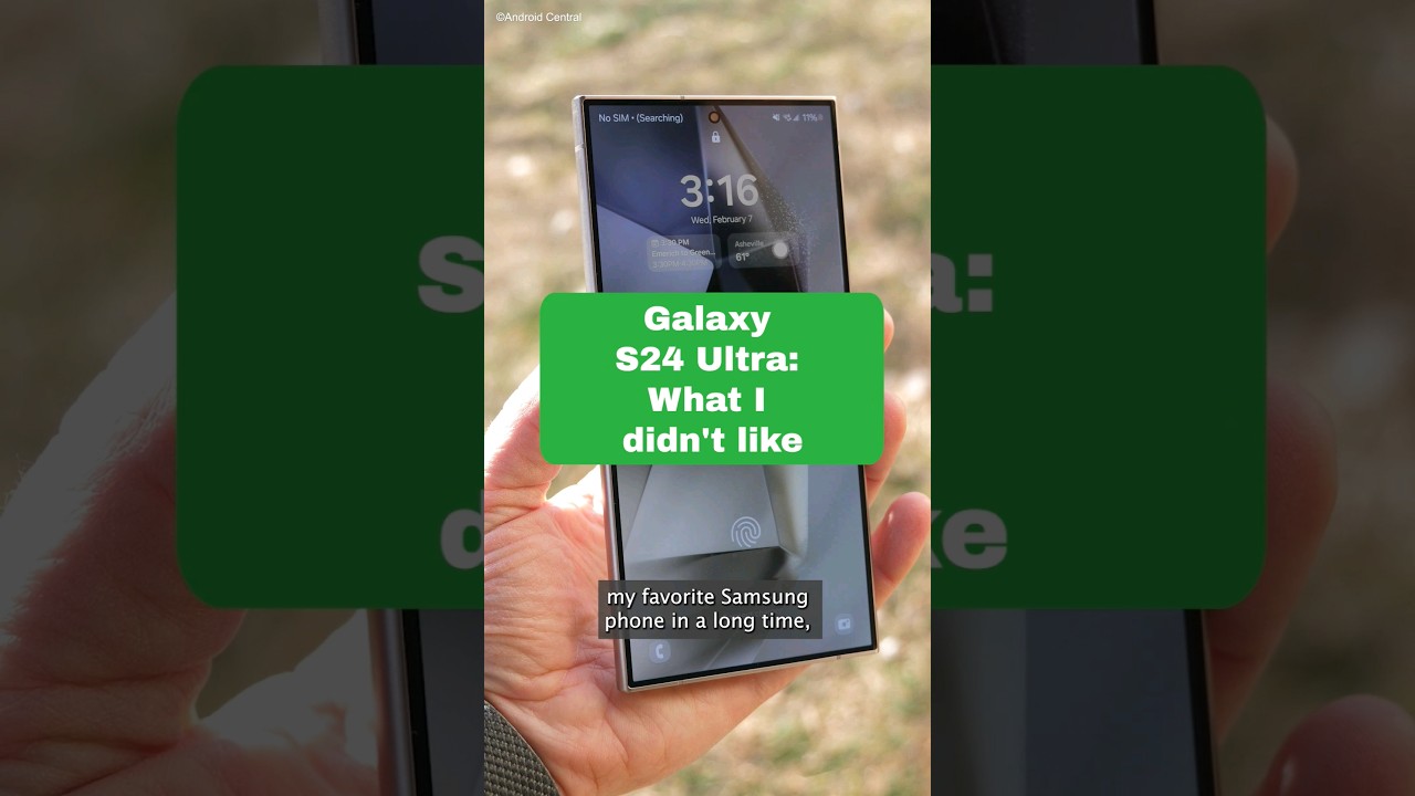 Samsung Galaxy S24 Ultra: What we didn't like. #smartphone #ai #galaxy #android