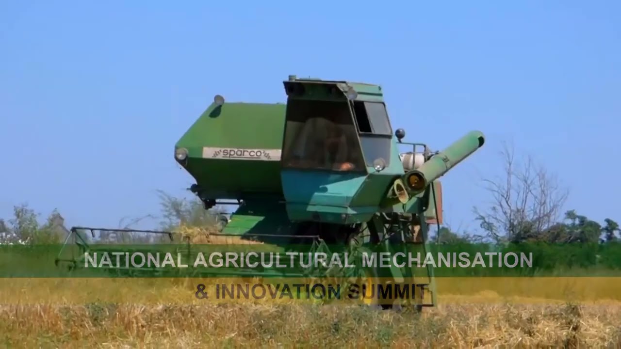 SPECIAL REPORT:NATIONAL AGRICULTURAL MECHANISATION & INNOVATION SUMMIT