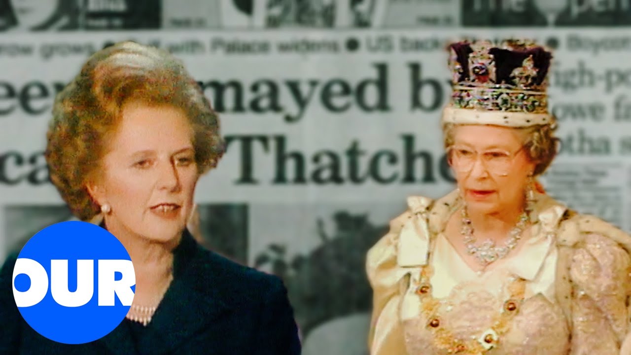 What Happened When Thatcherism Clashed With The Crown? | Our History