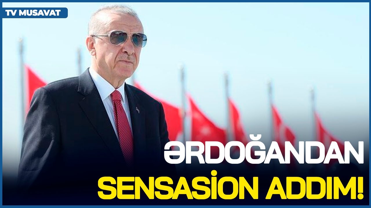Ərdoğan İrana gedən YOLU DƏYİŞDİ – Türkiyə prezidentindən SENSASİON ADDIM!