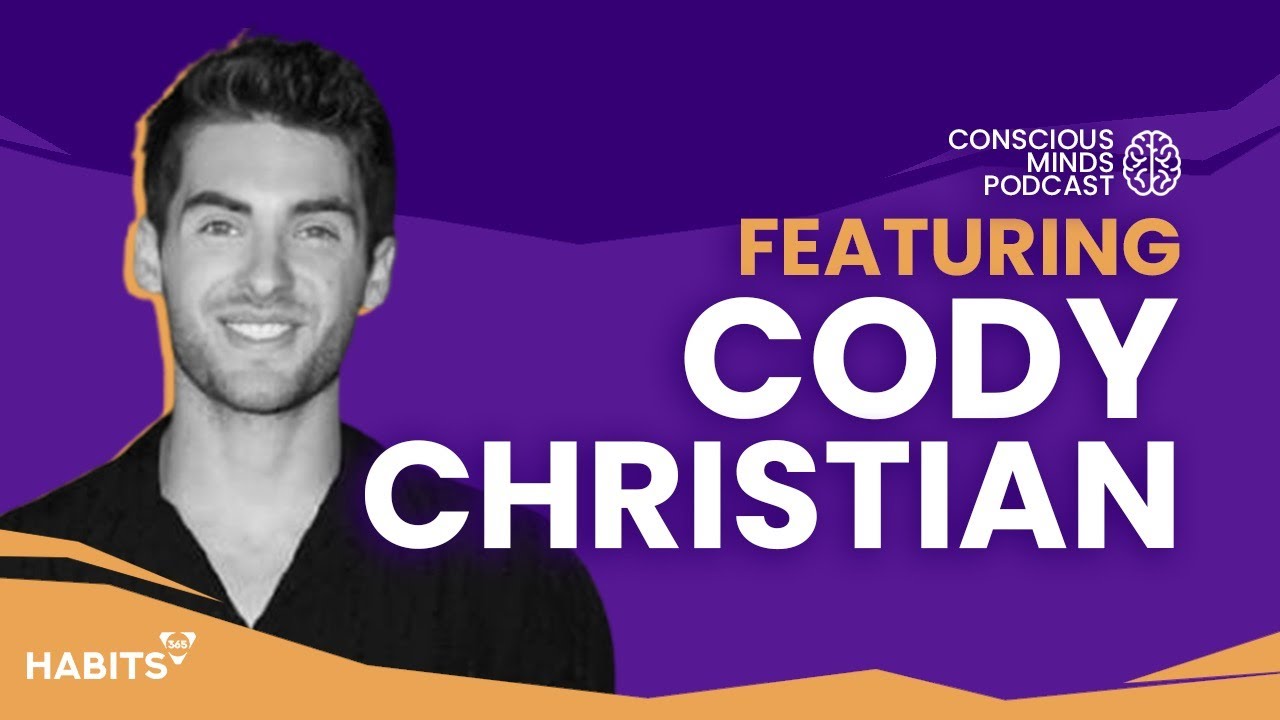 Episode 2: Cody Christian | Conscious Minds Podcast