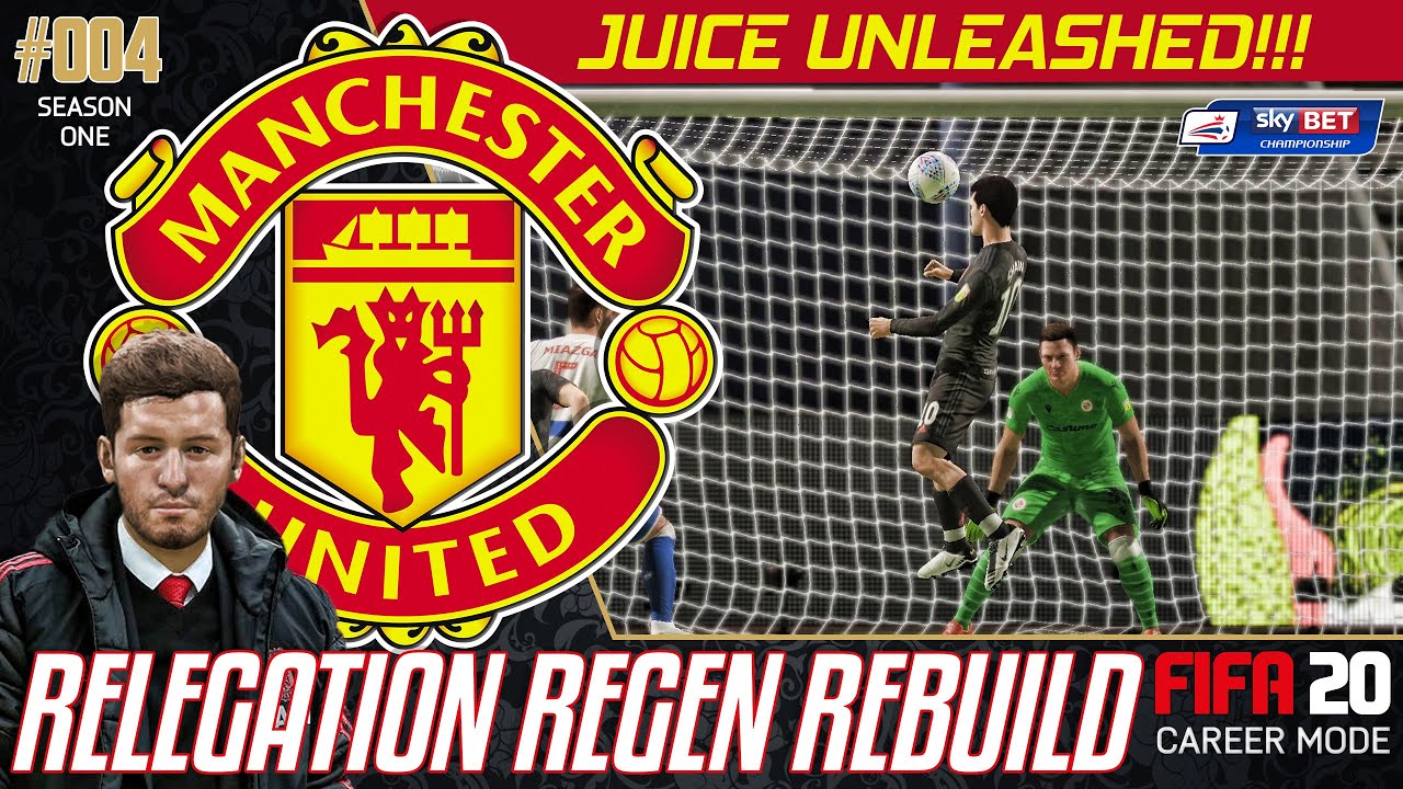 JUICE UNLEASHED! - Relegation Regen Rebuild - Fifa 20 Manchester United Career Mode - 04