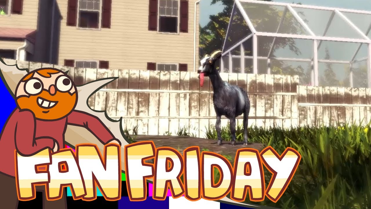 Fan Friday! - Goat Simulator
