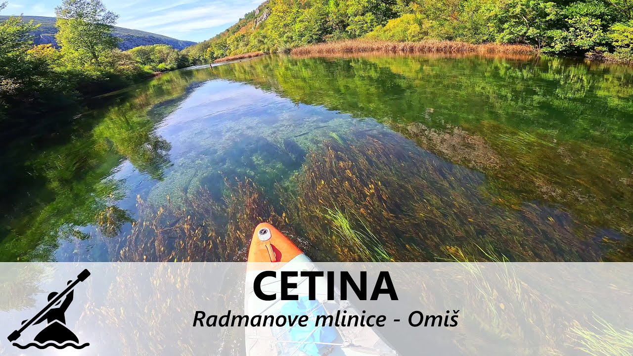 SUP board: Cetina, Omiš (Radmanove mlinice - Ušće Cetine - Velika plaža)