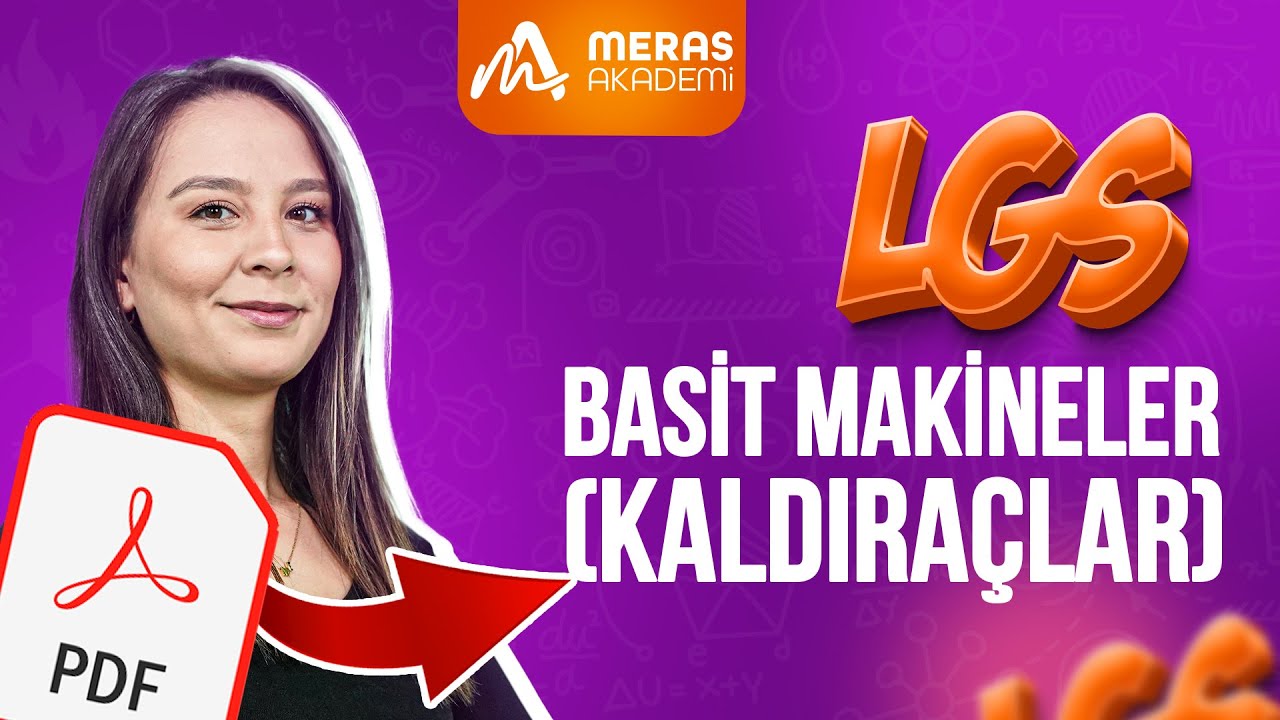 Basit Makineler - Kaldıraçlar Konu Anlatımı | LGS Fen Bilimleri | 2025