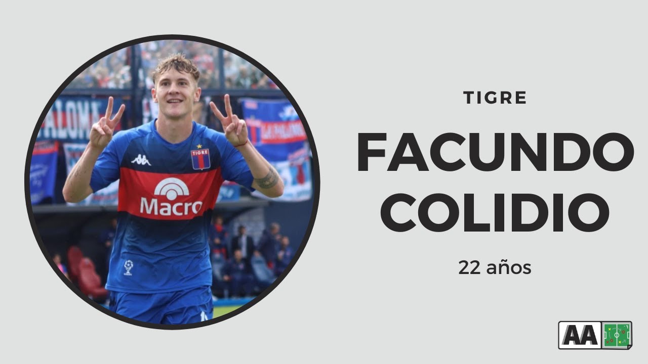 &iquest;C&oacute;mo juega FACUNDO COLIDIO? Goles, jugadas, an&aacute;lisis