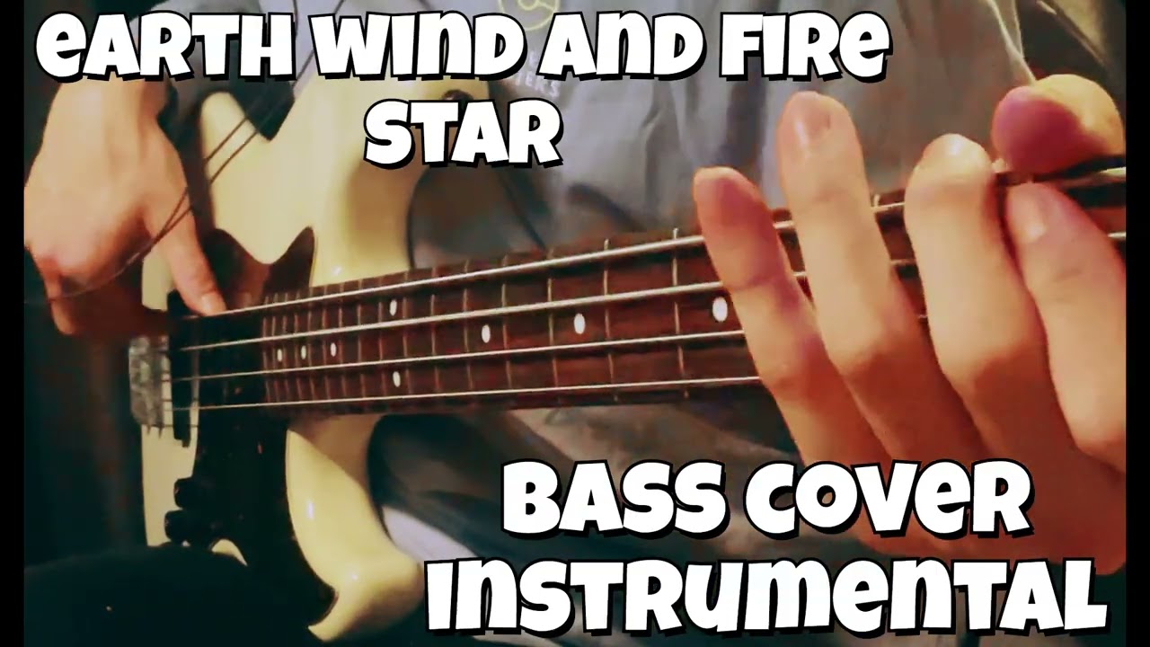 Earth Wind & Fire - Star  - Bass Cover - instrumental (ベースカバー)