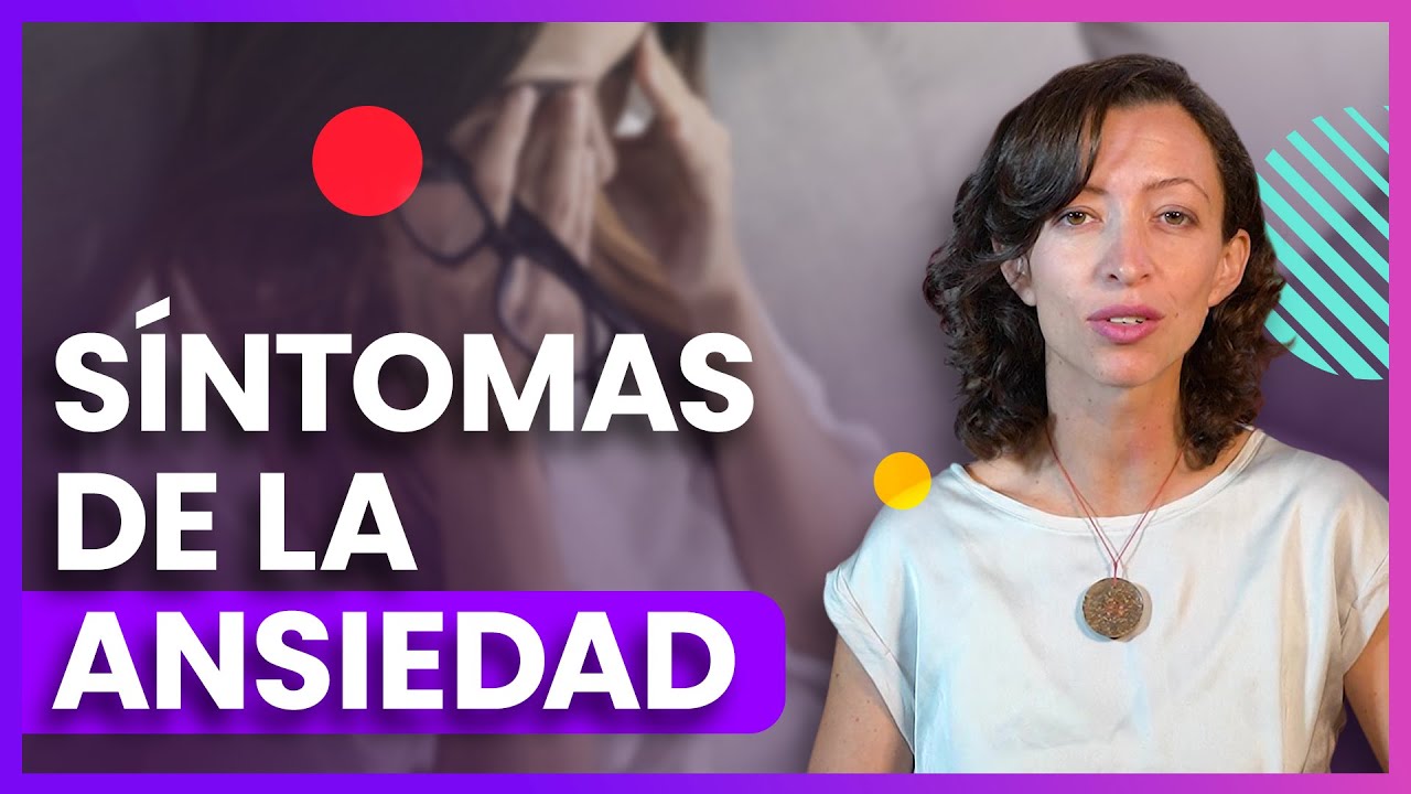 Sensaciones y síntomas físicos de la ansiedad