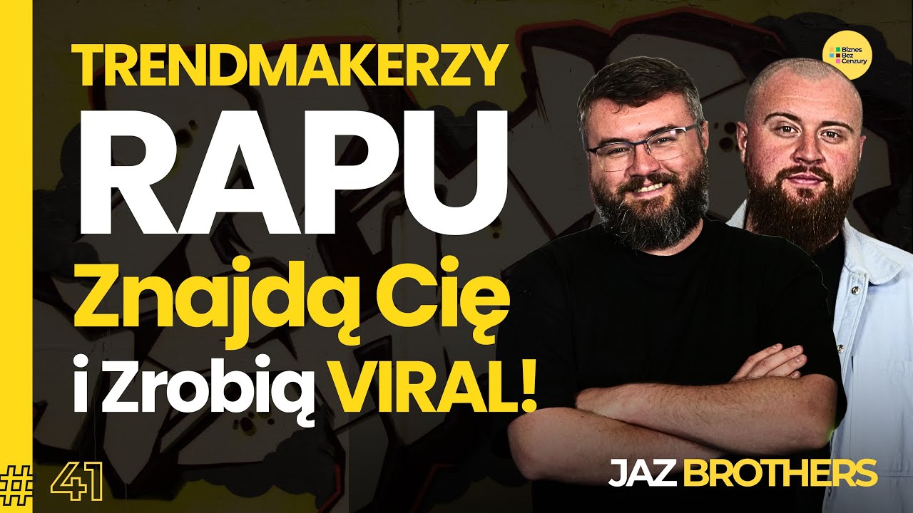 Jak tworzyć virale na TikToku? JazBrothers &ndash; trendmajkerzy rapu
