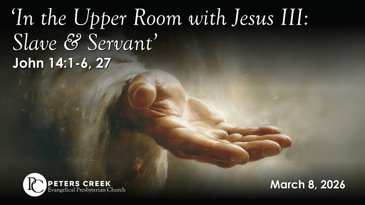 Sermon   In the Upper Room with Jesus III   Grief and Peace