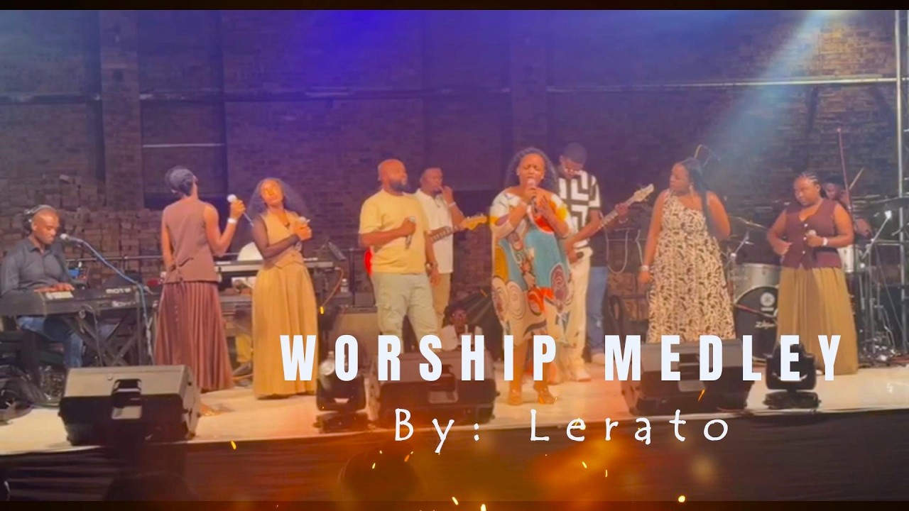 Worship Medley- LERATO