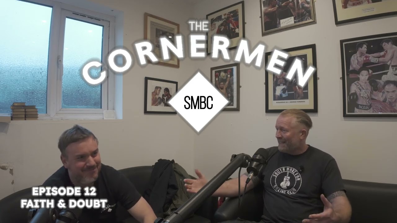 The Cornermen Podcast 12: Faith and Doubt