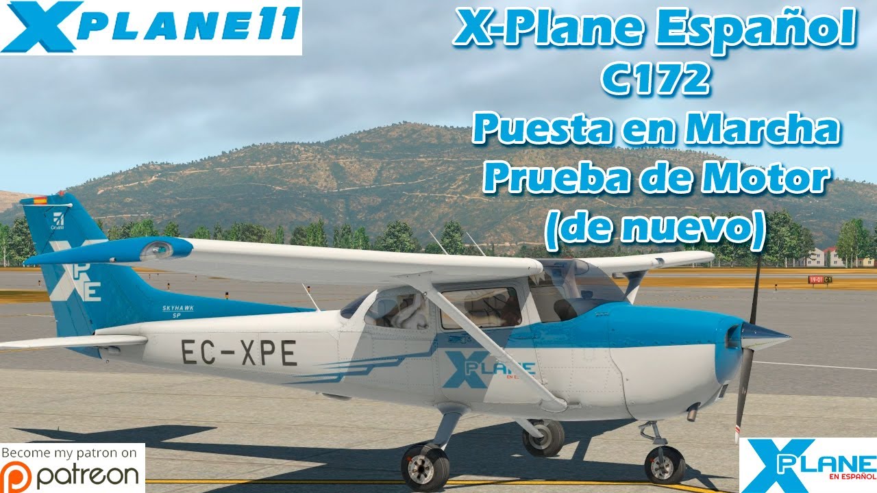X-Plane 11 | Cessna 172 SP | Puesta en Marcha y Prueba de Motor (de nuevo)