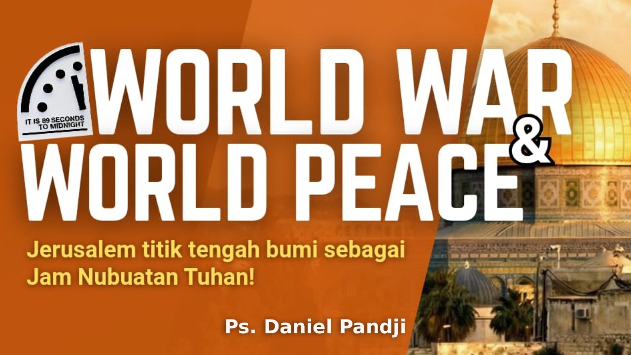 WORLD WAR &  WORLD PEACE