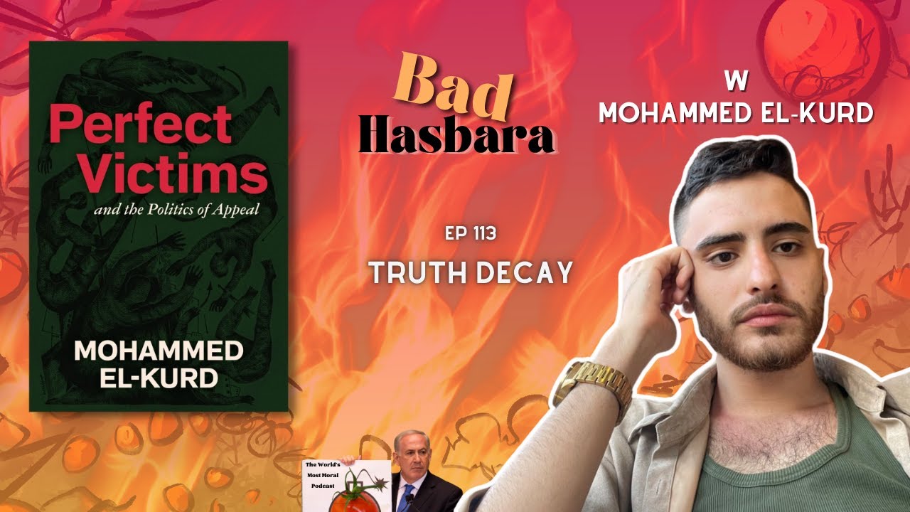 113: Truth Decay, with Mohammed El-Kurd