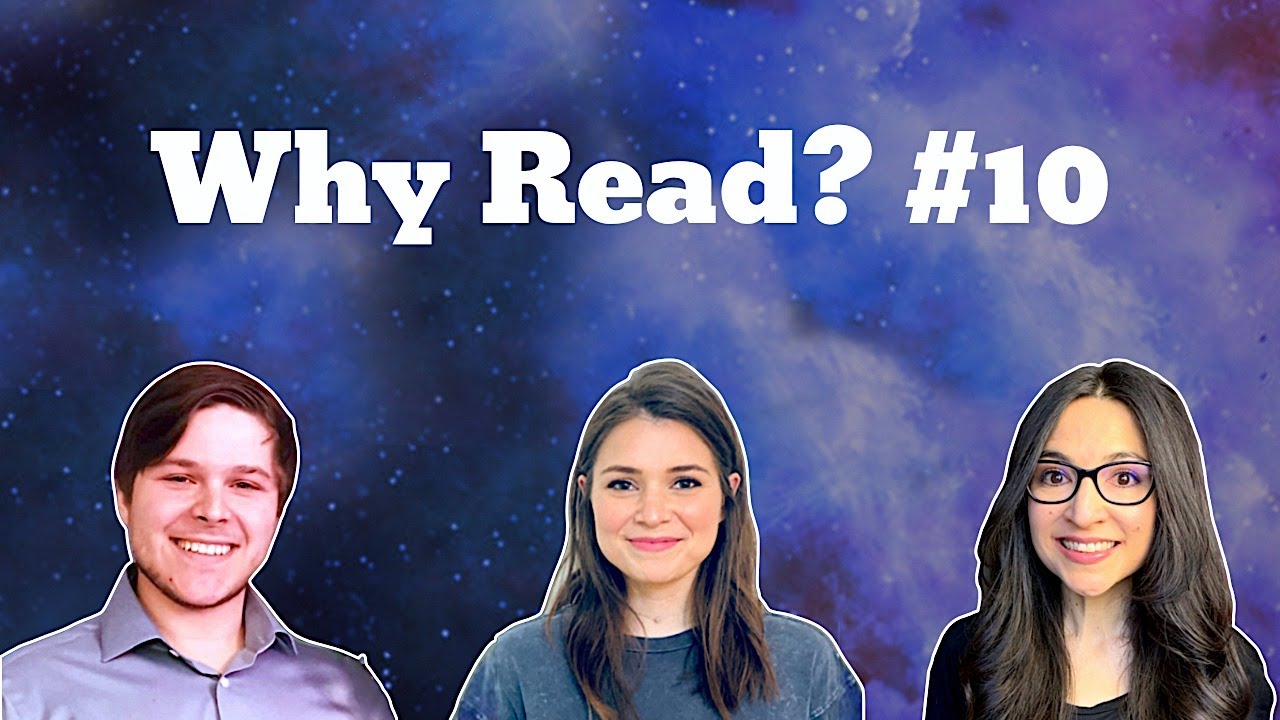 Why Read? Episode #10, Ft. Bookborn and Read by Kyle (and Allen!)