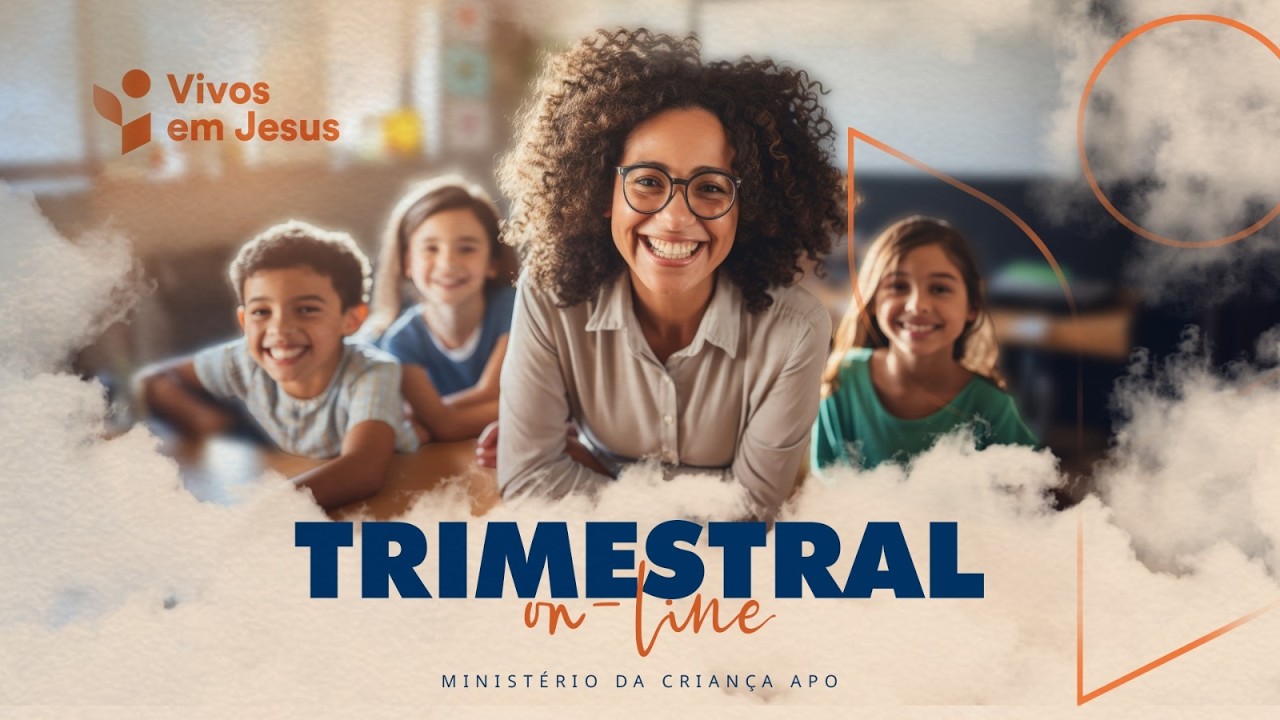 Trimestral On-line - Minist&eacute;rio da Crian&ccedil;a - 2&ordm; Trimestre de 2026