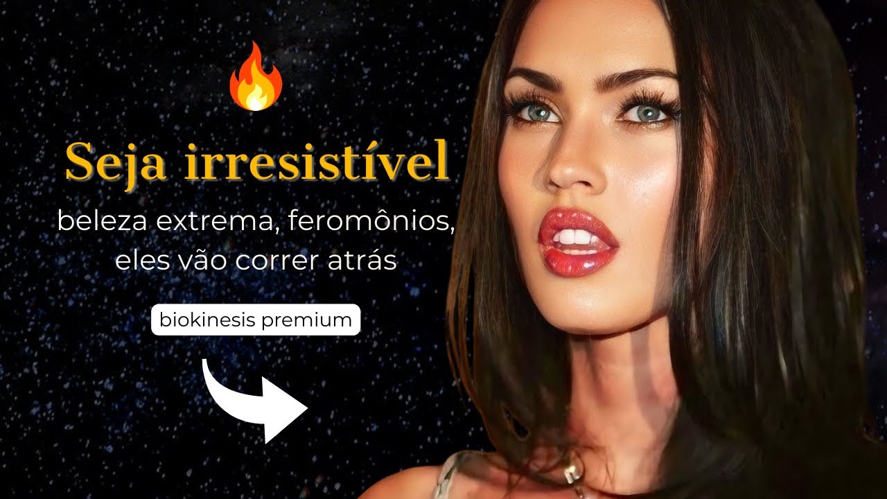 ✨ FIQUE ABSURDAMENTE ATRAENTE / Feromônios, magnetismo feminino / BIOKINESIS