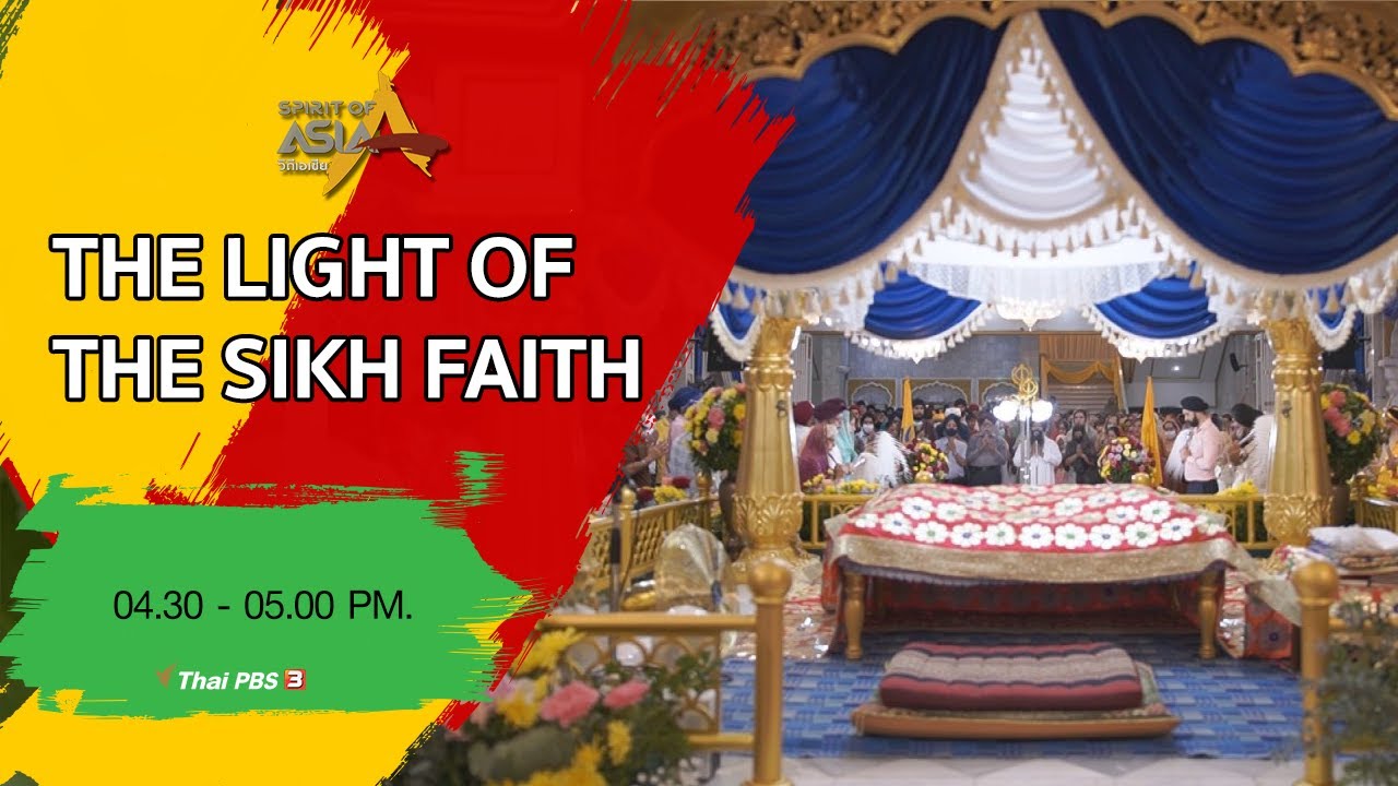 THE LIGHT OF THE SIKH FAITH : SpiritofAsia  (January 3, 2021)
