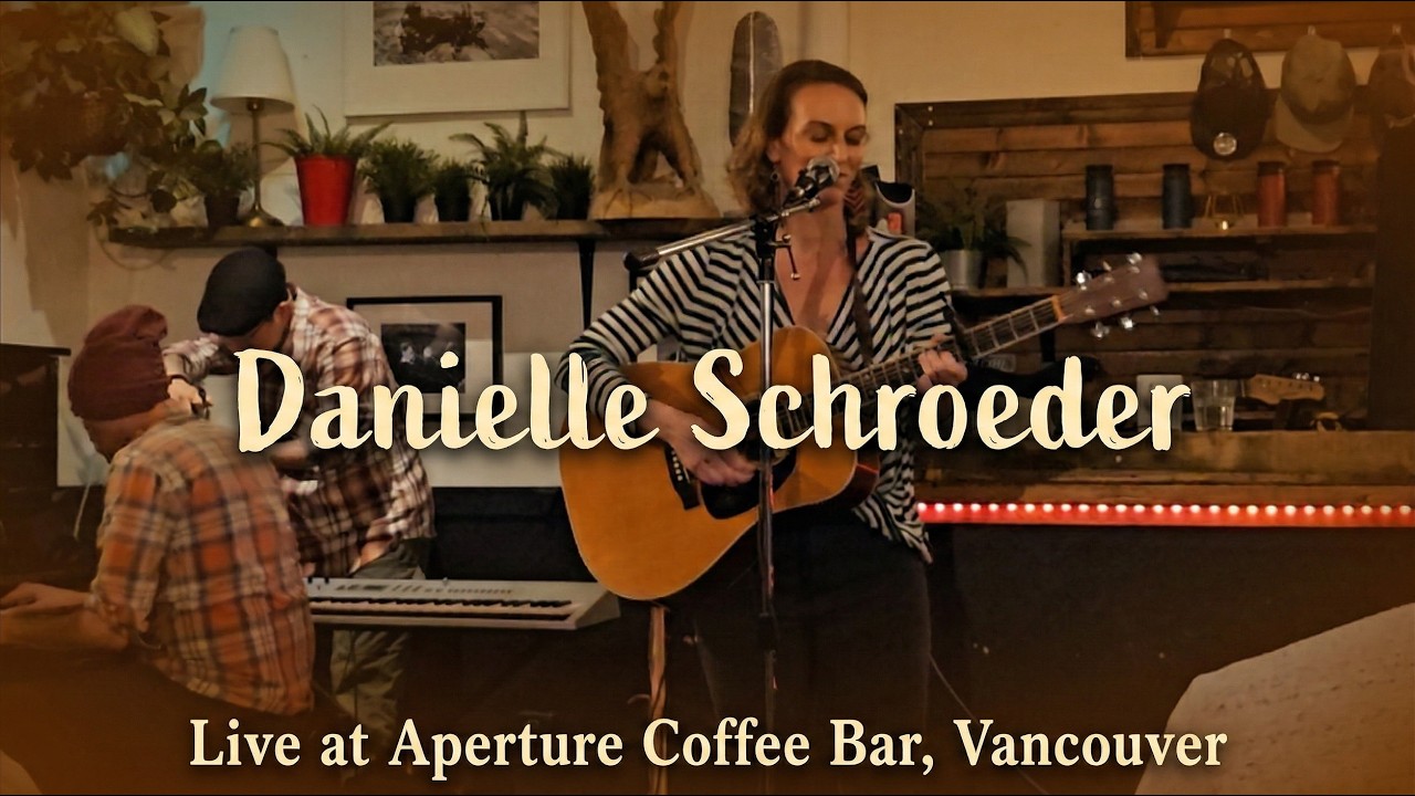 Danielle Schroeder [Full Concert 2/2] @ApertureCoffeeBarVancouver 2026.02.28